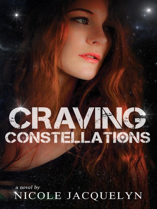 Title details for Craving Constellations by Nicole Jacquelyn - Available